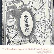 The Black Bulls Megazord - Black Clover Chapter 315 Leaks/Spoilers | Listen  Notes