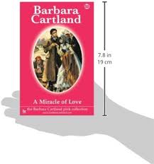 A Miracle of Love (88): Cartland, Barbara: 9781908411501: Amazon.com: Books