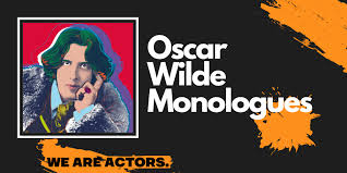 Oscar Wilde Monologues | We Are Actors