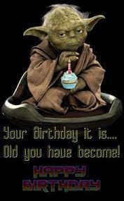 Happy Birthday Star Wars Meme Birthday Quotes On Pinterest Happy Birthday Funny Birthday Star Wars Happy Birthday Yoda Happy Birthday Birthday Humor