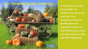 The story was originally adapted and recorded by the u.s. Two Thanksgiving Day Gentlemen By O Henry Youtube