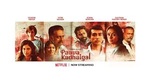 The film has four different stories directed by sudha kongara prasad, gautham menon, vetrimaaran a. Paava Kadhaigal Movie Review Paava Kadhaigal Review Paava Kadhaigal Review And Rating Paava Kadhaigal Critics Review Filmibeat