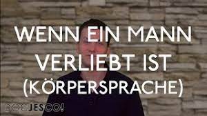 Körpersprache Signale wenn ein Mann verliebt ist - YouTube