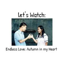 Endless love 1 / autumn tale. Let S Watch Endless Love Autumn In My Heart K Pop Amino