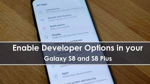 Do you want to know how to enable developer mode on samsung galaxy s8+ for accessing various developer tools like animation speed, . How To Enable Developer Options In Your Samsung Galaxy S8 And S8 Plus