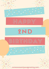 Maybe you would like to learn more about one of these? Happy 2nd Birthday Wishes And Quotes Someone Sent You A Greeting