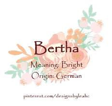 Baby Girl Name Bertha Meaning Bright Origin German Nicknames Bertie Www Pintere Baby Girl Names Elegant Girl Names With Meaning Baby Girl Names