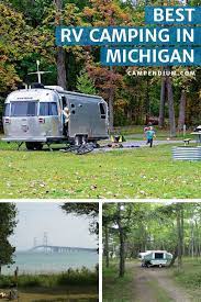 The Best Rv Camping In Michigan Michigan Camping Michigan Campgrounds Rv Parks And Campgrounds