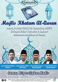 Engkau jadikanlah ia sebagai amalan yang mendapat ganjaran pahala darimu. Majlis Khatam Al Quran Event Islamicevents Sg