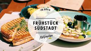 11 Mal Lecker Fruhstucken In Der Sudstadt Mit Vergnugen Koln
