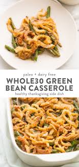 Whole30 Green Bean Casserole Paleo Gluten Free Grain Free Recipe Green Bean Casserole Green Beans Thanksgiving Side Dishes Healthy