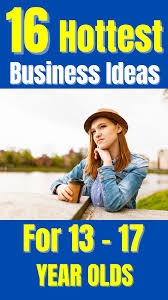 Business Ideas For 13 14 15 16 17 Year Olds Online Business Ideas High Income Skills In 2020 Jobs For Teens Business Skills Best Business Ideas