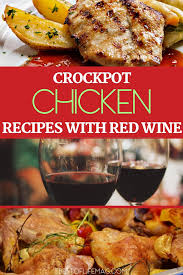 Maybe you would like to learn more about one of these? Crockpot Chicken Recipes With Red Wine The Best Of Life Magazine