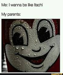 Me I Wanna Be Like Itachi Ifunny Funny Naruto Memes Funny Anime Pics Naruto Shippuden Anime