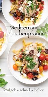 Eine Mediterrane Hahnchenpfanne Ist Voller Aromen Die Ich Liebe Dazu Gehoren Mit Oregano Marinierte Hahnchenbrust Rezepte Hahnchen Pfanne Mediterrane Gerichte