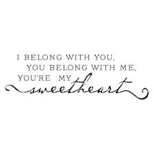 This information might be about you, your preferences or your device and is mostly used to make the site work as you expect it to. You Re My Sweetheart Wall Quotes Decal Wallquotes Com