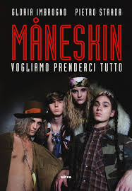 This opens in a new window. Maneskin Vogliamo Prenderci Tutto Imbrogno Gloria Strada Pietro 9788867766918 Amazon Com Books