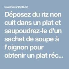 Deposez Du Riz Non Cuit Dans Un Plat Et Saupoudrez Le D Un Sachet De Soupe A L Oignon Pour Obtenir Un Plat Reconfortant Recettes Ma Fourchette Dinner