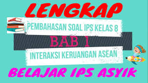 Kunci Jawaban Dan Pembahasan Soal Latihan Ips Kelas 8 Interaksi Keruangan Negara Asean Youtube