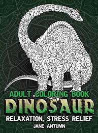 Either print all these at once and distribute different coloring sheet or make different rounds and give same sheet to everyone in one round and second one in the next one. Amazon Com Dinosaur Adult Coloring Book Over 50 Dinosaur Design Great Stress Relief Coloring Books For Adults And Teens Vol 1 9781701826519 Autumn Jane Books