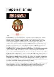 Diese als „imperialismus bezeichnete epoche führte zu verschärften spannungen zwischen den großmächten und ebnete den weg in den ersten weltkrieg. Imperialismus Vor Dem 19 Jahrhundert