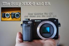 The Sony Nex 6 And Nex 5r Review The Best Nex Cameras Yet