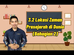 Perbincangan akan merangkumi aspek ciri kehidupan manusia zaman prasejarah. Sejarah Tingkatan 1 Bab 3 3 2 Lokasi Zaman Prasejarah Di Dunia Bahagian 2 Youtube