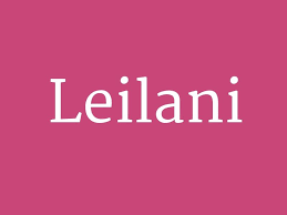 All about the given name leilani. Lists Of Baby Names Baby Girl Names Spanish Baby Girl Names Elegant Baby Girl Names