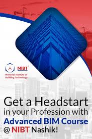 Hey Nashik Nibt Brings An Opportunity To Head Start Your Profession In The Modern Construction Industry Get Into Adva Bim National Building Design Course
