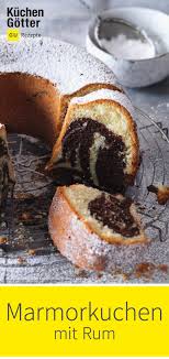 Marmorkuchen Mit Rum Rezept In 2020 Marmorkuchen Kuchen Rezepte
