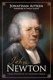 John Newton: From Disgrace to Amazing Grace: Aitken, Jonathan, Yancey,  Philip: 9781433541810: Amazon.com: Books