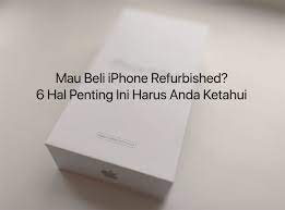 Check spelling or type a new query. 6 Tips Penting Sebelum Membeli Iphone Refurbished