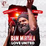 RAM MIRIYALA LOVE UNITED - LIVE IN AUSTIN