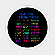 286 of the words learned will have been dolch words. Third Grade Spellings Words List Design For Girls And Boys School Magnet Teepublic