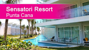 That's why sensatori punta cana pays such close attention to even the smallest. Sensatori Resort Punta Cana Youtube