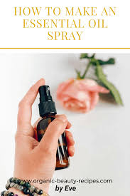 I prefer to have no scent, so i have not added essential oils to it. How To Make An Essential Oil Spray Organic Beauty Recipes
