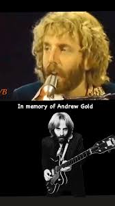 In memory-Andrew Maurice Gold (August 2, 1951