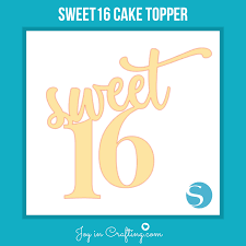 Free Free Sweet 16 Cake Topper Svg Free 724 SVG PNG EPS DXF File