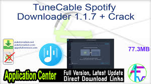Spotify is one of the most popular music streaming services available. Tunecable Spotify Downloader 1 1 7 Crack Free Download