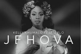 Kelly Khumalo Jehova Ft J Flo Download Mp3 5 1mb Waploaded Kelly Flo Latest Music