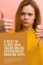 6 Best In Class Hair Salon Online Appointment Booking Apps Hair Salon Business Hair Salon Salons