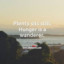 Love zulu quotes about life. Zulu Proverbs With Images Idlehearts