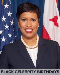 Mayor Muriel Bowser Born: August 2, 1972 Birthplace: Washington, DC Zodiac  Sign: Leo