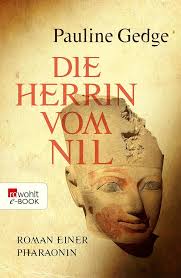 Die Herrin vom Nil: Roman einer Pharaonin (rororo