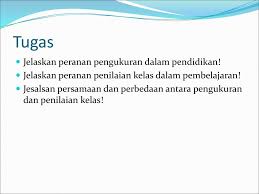 Asas untuk pemilihan ke sekolah asrama penuh. Konsep Dasar Penilaian Kelas Ppt Download