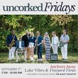 Uncorked Fridays: Nauti Yachtys Anchor Away