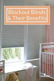 Blockout Blinds Useful Benefits And The Right Placement Blockout Blinds Nursery Room Design Blinds