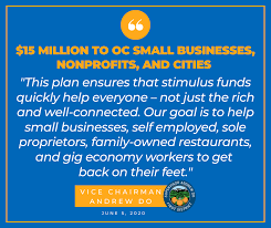Orange County Supervisor Andrew Do Announces Plan To Provide 15 Million To Oc Small Businesses Nonprofits Cities First District Supervisor Andrew Do
