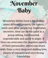 Instantly play online for free, no downloading needed! November Born Baby Facts Personality Love Life Positive Attitude Negative Traits Naijagists Com Proudly Nigerian Diy Motivation Information Blog