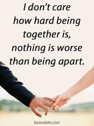 Nothing Is Worse Than Being Apart Best Love Quotes Love Is Hard Quotes Hard Relationship Quotes Romantic Quotes Relationships
